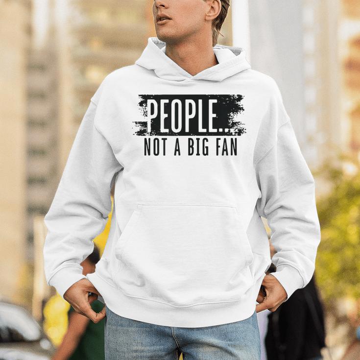 People Not A Big Enthusiast Introvert Sarcasm Quote Unisex Hoodie