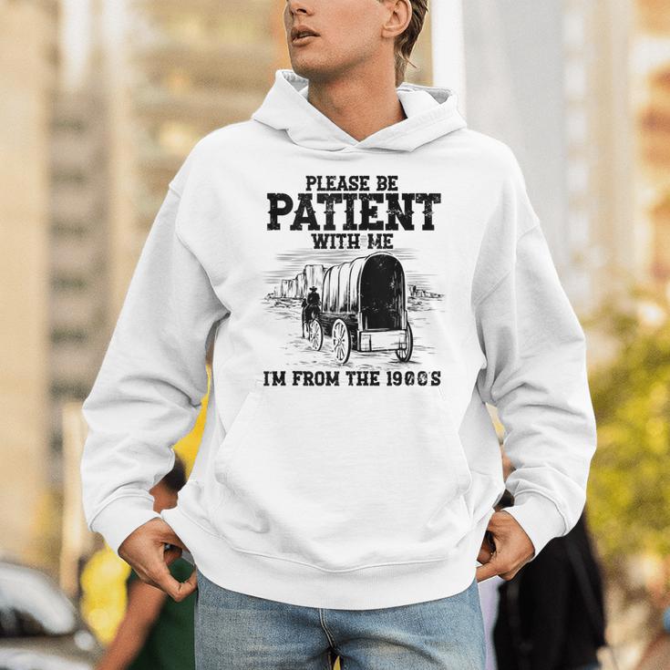 Please Patient I'm From The 1900s Boomer Memes Unisex Hoodie