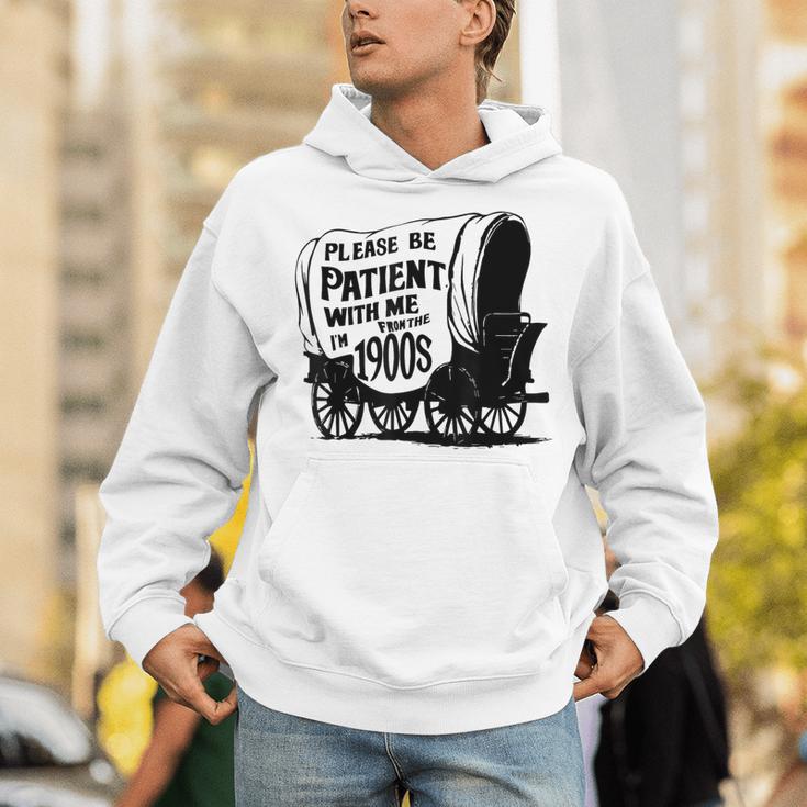 Please Be Patient With Me I'm From The 1900s Covered Wagon Unisex Hoodie
