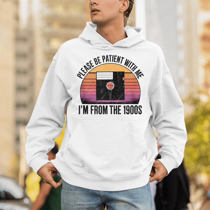 Please Be Patient With Me I'm From The 1900s Floppy Disk Unisex Hoodie