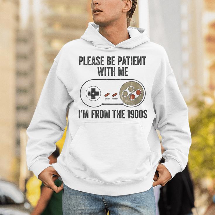 Please Be Patient With Me I'm From The 1900s Vintage Gamer Unisex Hoodie Please Be Patient With Me I'm From The 1900s Vintage Gamer Unisex Hoodie