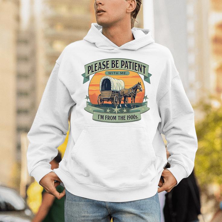 Please Be Patient With Me I'm From The 1900s Women Men Premium Unisex Hoodie