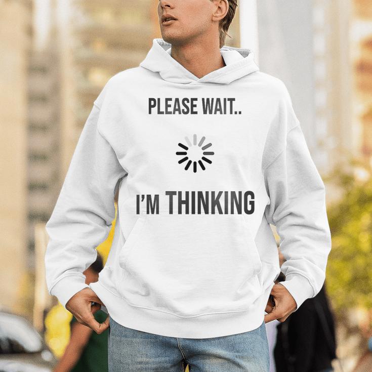 Please Wait I'm Thinking Introvert Unisex Hoodie Please Wait I'm Thinking Introvert Unisex Hoodie