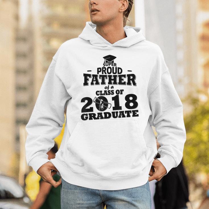 Proud Father Of A Class Of 2018 Graduate Tee Graduation Z1 Unisex Hoodie