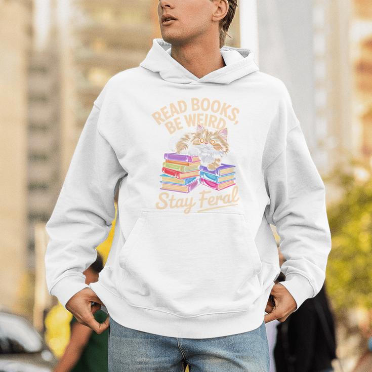Read Books Be Weird Stay Feral Cat Unisex Hoodie