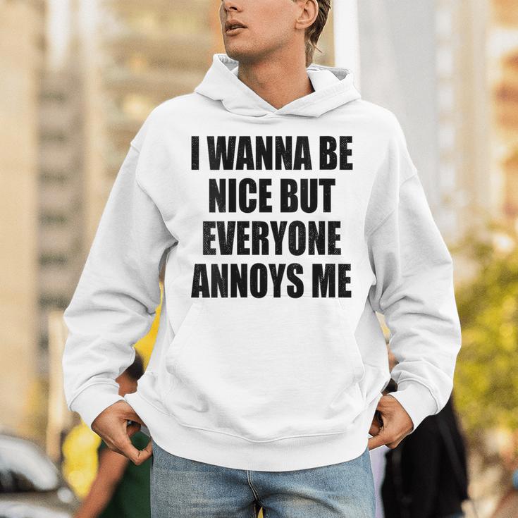 I Wanna Be Nice But Everyone Annoys Me Introvert Unisex Hoodie I Wanna Be Nice But Everyone Annoys Me Introvert Unisex Hoodie
