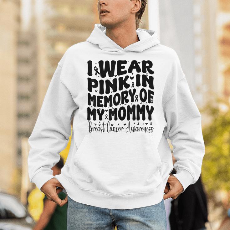 I Wear Pink In Memory Of My Mommy Breast Cancer Awareness Unisex Hoodie
