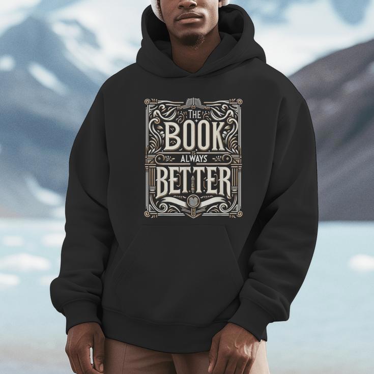 The Book Is Always Better Reader Preference Unisex Hoodie