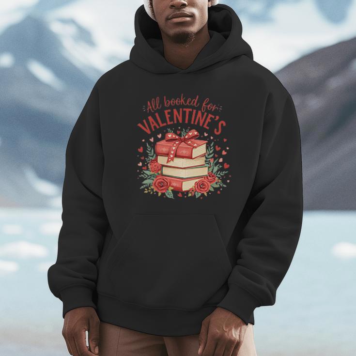 All Booked For Valentine's Book Lovers Romantic Readers Unisex Hoodie