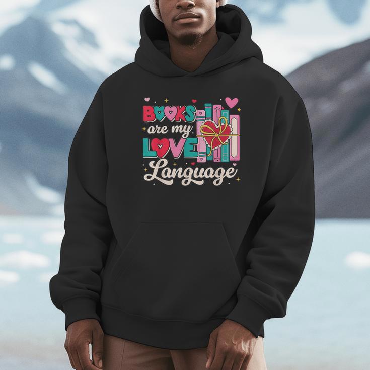 Books Are My Love Language Valentines Book Lover Librarian Unisex Hoodie Books Are My Love Language Valentines Book Lover Librarian Unisex Hoodie