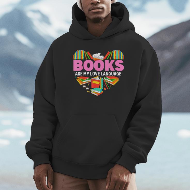 Books Are My Love Language Valentine's Day Reading Lover Unisex Hoodie Books Are My Love Language Valentine's Day Reading Lover Unisex Hoodie