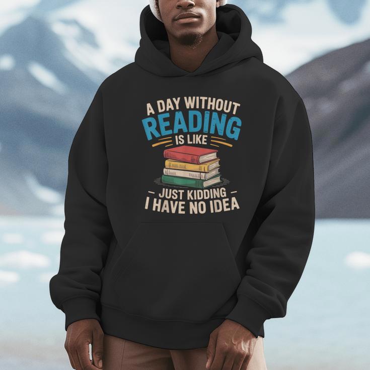 Bookworm A Day Without Reading Is Like Cute Reading Books Unisex Hoodie Bookworm A Day Without Reading Is Like Cute Reading Books Unisex Hoodie