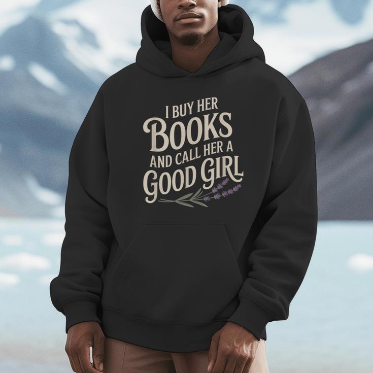 I Buy Her Books And Call Her A Good Girl Unisex Hoodie