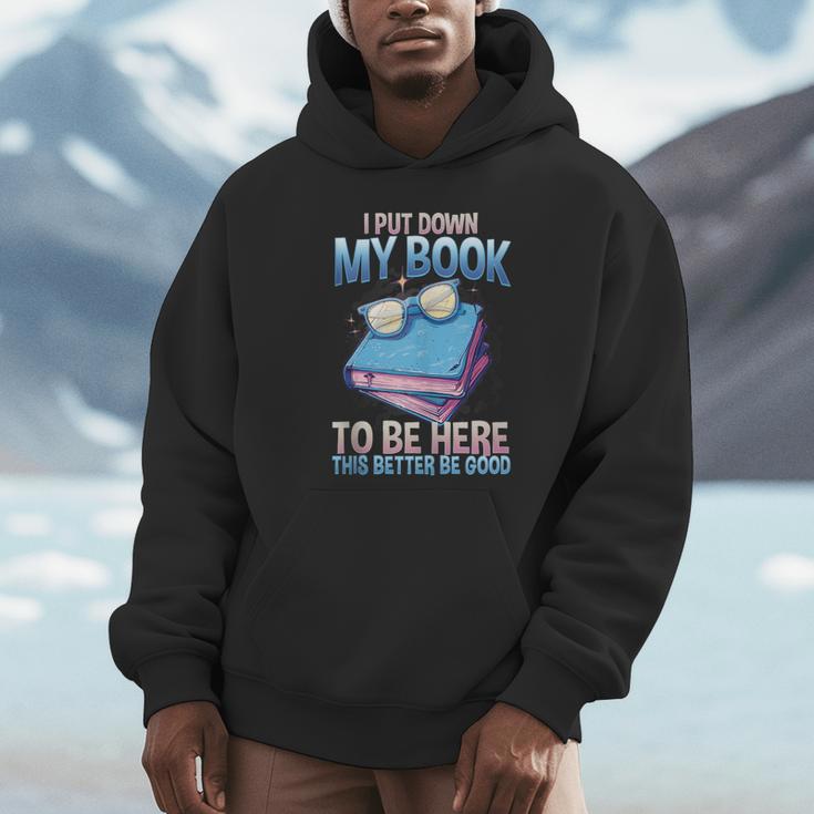 I Closed My Book To Be Here Shirt I Closed My Books Unisex Hoodie