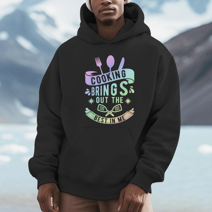 Cooking Brings Out The Best In Me Crafting Flavorful Memory Unisex Hoodie Cooking Brings Out The Best In Me Crafting Flavorful Memory Unisex Hoodie