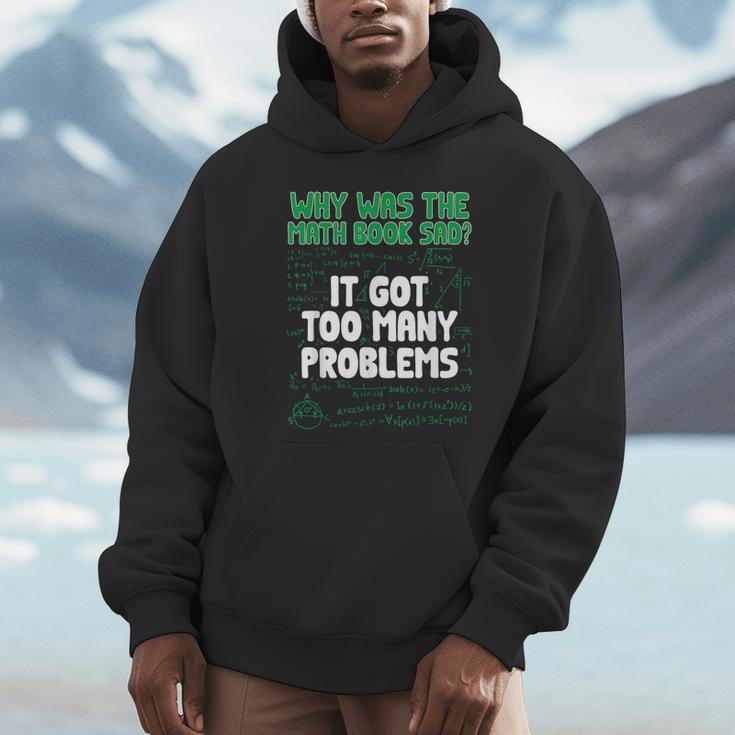 Dad Joke Why Was The Math Book Sad Pun Dad Jokes Unisex Hoodie