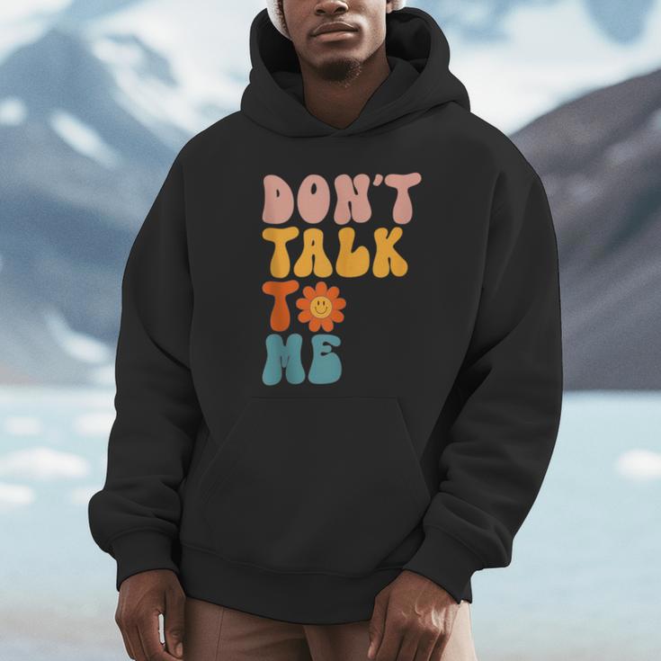 Don't Talk To Me Sarcastic Introvert Antisocial Unisex Hoodie