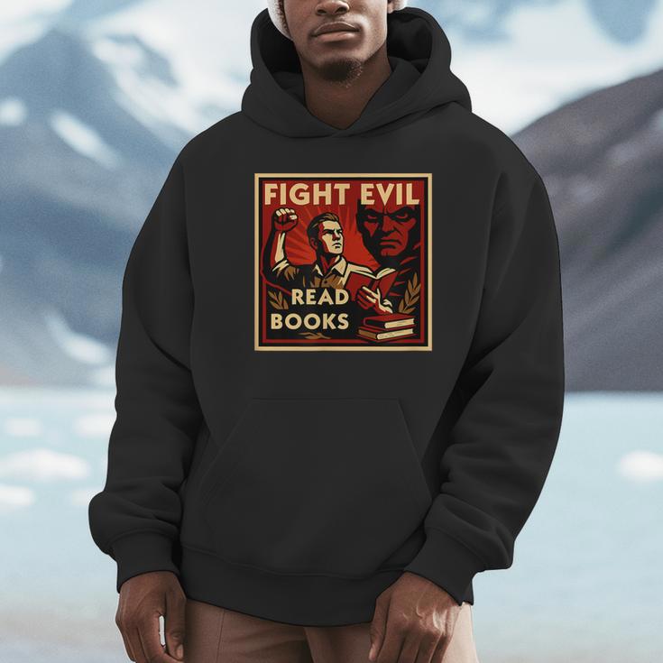 Fight Evil Read Books Propaganda Poster Unisex Hoodie Fight Evil Read Books Propaganda Poster Unisex Hoodie