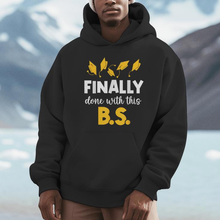Finally Done With This Bs Bachelor's Bachelor Graduation Unisex Hoodie