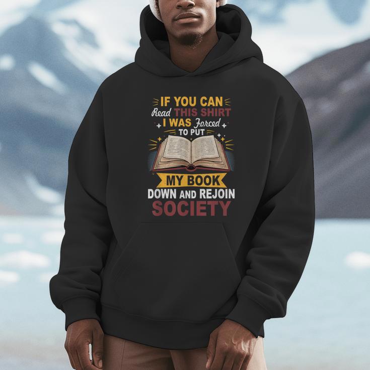 I Was Forced To Put My Book Down And Rejoin Society Book Unisex Hoodie