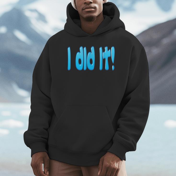 I Did It Graduation Shirt For Graduates And Proud Parents Unisex Hoodie