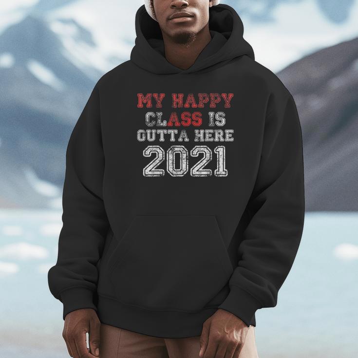 My Happy Class Is Outta Here 2021 Shirt Graduation Unisex Hoodie