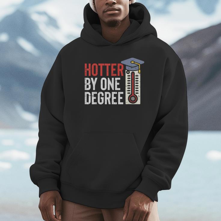 Hotter By One Degree Phd MBA College Graduation Unisex Hoodie