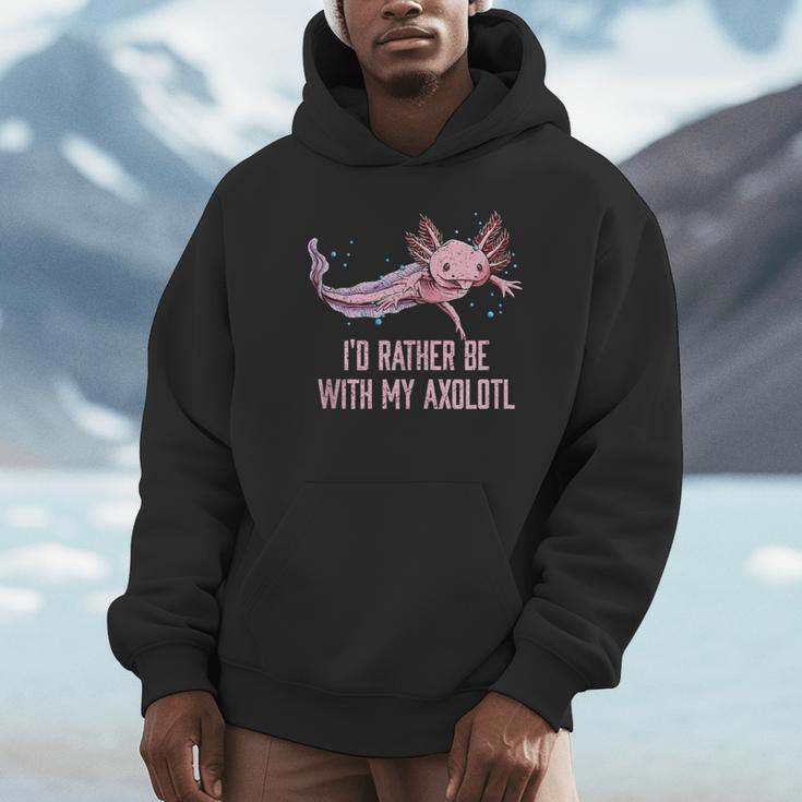 Id Rather Be With My Axolotl Salamander Introvert Unisex Hoodie