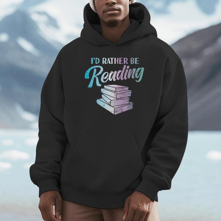 Id Rather Be Reading Book Librarian Men Women Kids Unisex Hoodie