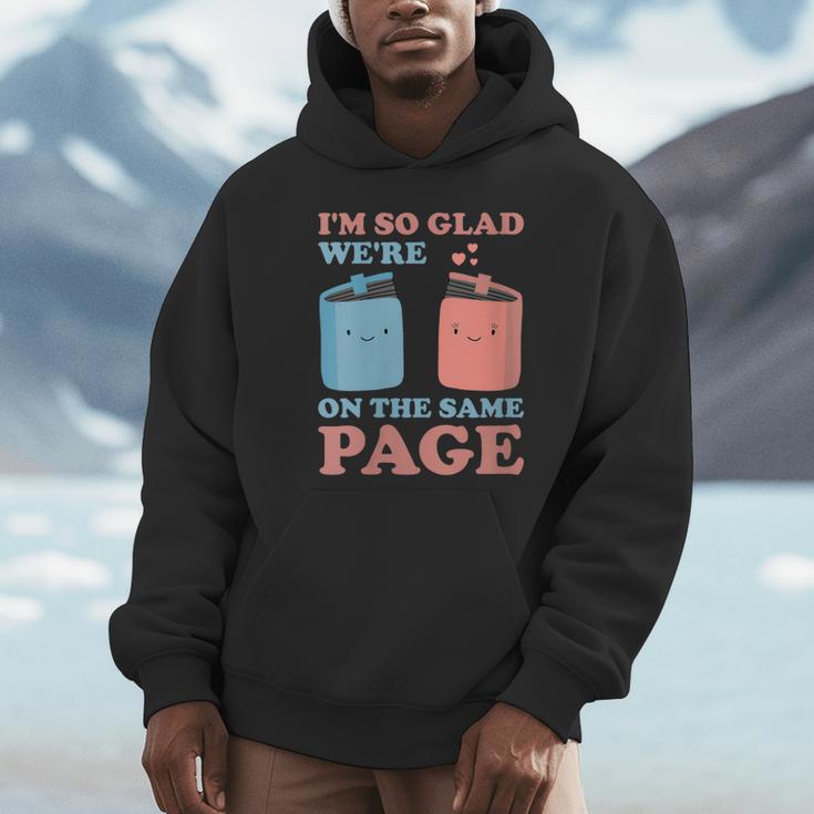 I'm So Glad We'Re On The Same Page Book Lover Writer Unisex Hoodie I'm So Glad We'Re On The Same Page Book Lover Writer Unisex Hoodie