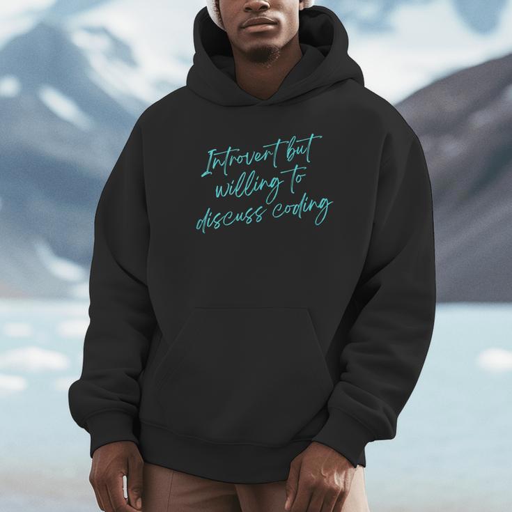 Introvert But Willing To Discuss Coding Unisex Hoodie Introvert But Willing To Discuss Coding Unisex Hoodie