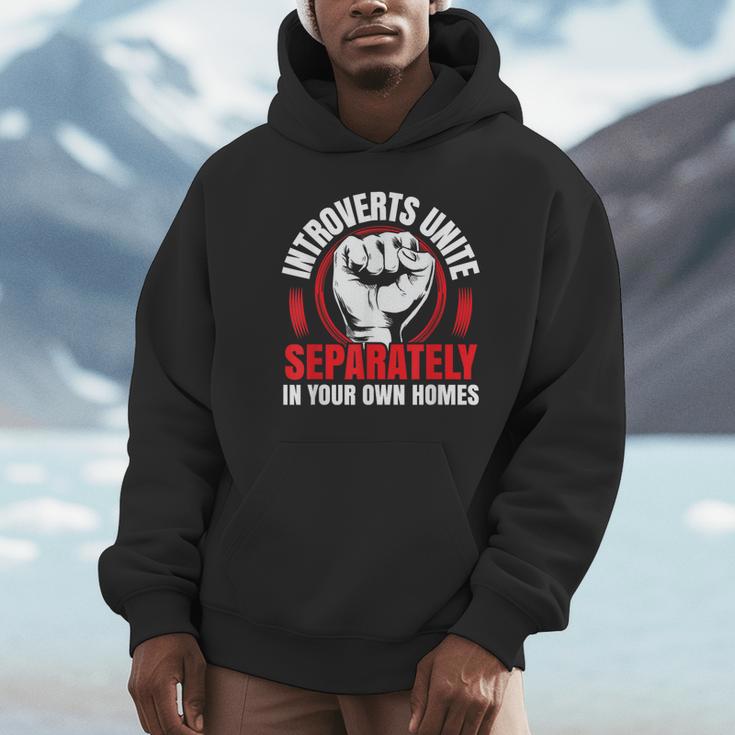 Introverts Unite Separately In Your Own Homes Saying Unisex Hoodie Introverts Unite Separately In Your Own Homes Saying Unisex Hoodie