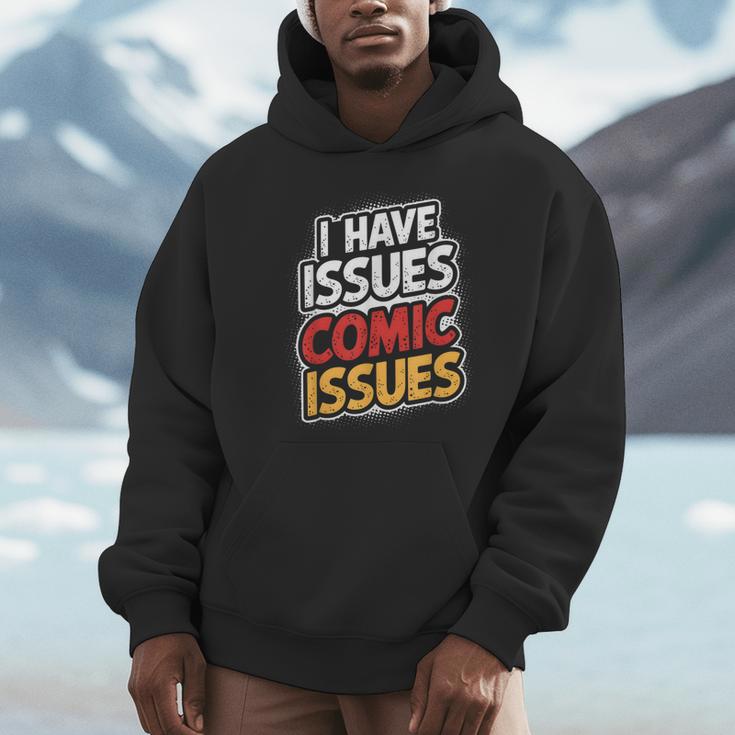 I Have Issues Comic Issues Comic Book Lover Unisex Hoodie I Have Issues Comic Issues Comic Book Lover Unisex Hoodie