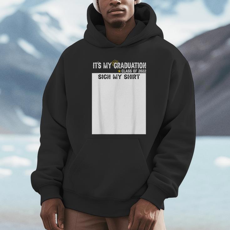 It's My Graduation Sign My Shirt Class Of 2022 For Men Women Unisex Hoodie