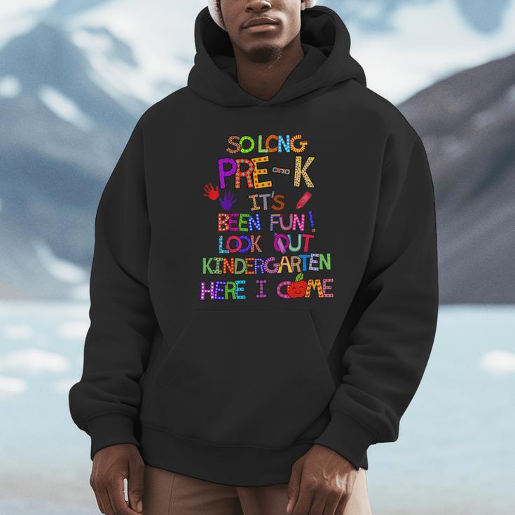 Kids So Long Kindergarten Here I Come Pre-K Graduation Graduate Unisex Hoodie