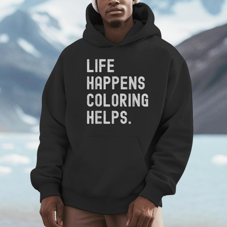 Life Happens Coloring Helps Coloring Book Lover Unisex Hoodie