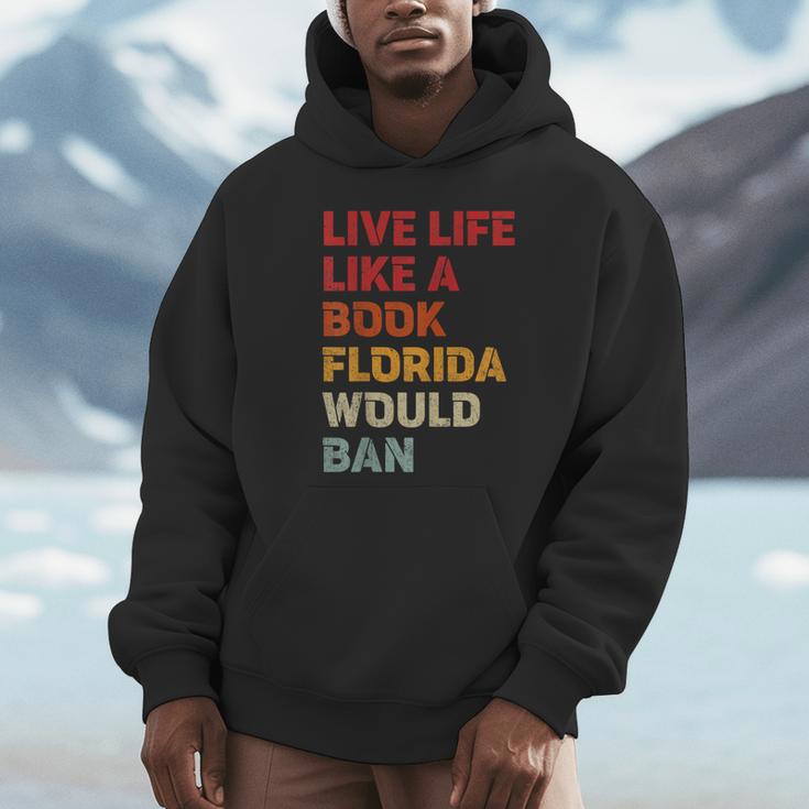 Live Life Like A Book Florida Would Ban Vintage Pride Month Unisex Hoodie Live Life Like A Book Florida Would Ban Vintage Pride Month Unisex Hoodie