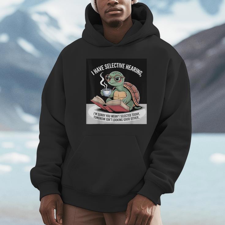 I Love Turtles Sea I Have Selective Hearing Coffee And Book Unisex Hoodie I Love Turtles Sea I Have Selective Hearing Coffee And Book Unisex Hoodie
