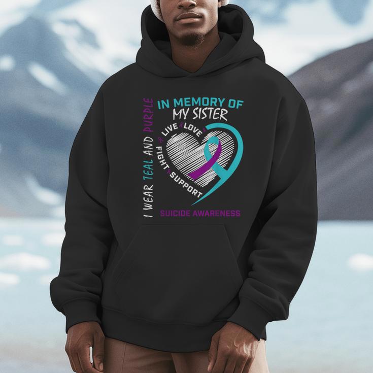 Loved One In Memory Of Sister Suicide Awareness Prevention Unisex Hoodie Loved One In Memory Of Sister Suicide Awareness Prevention Unisex Hoodie