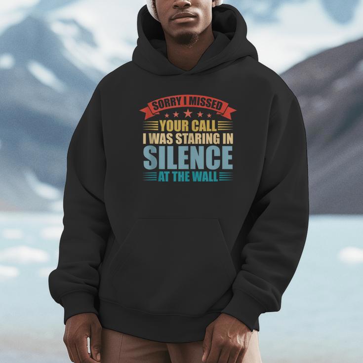 I Missed Your Call i Was Staring In Silence Introvert Unisex Hoodie I Missed Your Call i Was Staring In Silence Introvert Unisex Hoodie