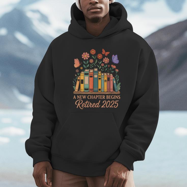 A New Chapter Begins Retired 2025 Books Flowers Unisex Hoodie A New Chapter Begins Retired 2025 Books Flowers Unisex Hoodie
