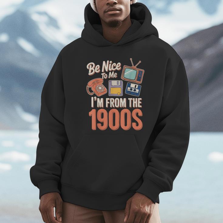Be Nice To Me I'm From The 1900s Unisex Hoodie