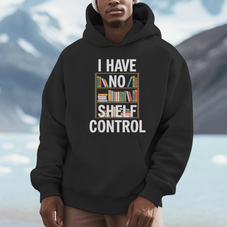 I Have No Shelf Control Read Book Reading Librarian Unisex Hoodie