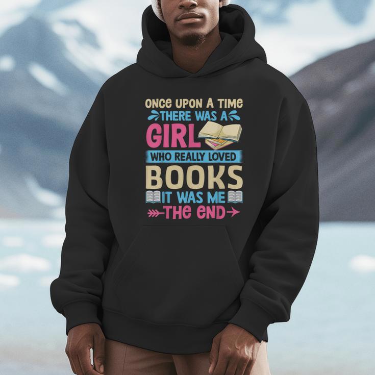 Once Upon A Time There Was A Girl Who Really Loved Books It Unisex Hoodie