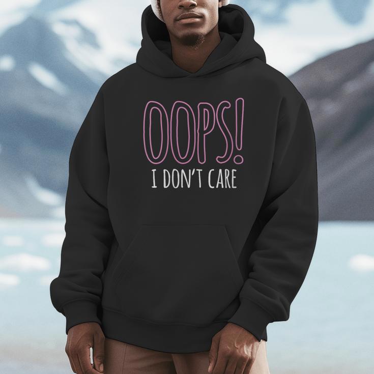 Oops I Don't Care Humor Small Talk Hater Introvert Unisex Hoodie Oops I Don't Care Humor Small Talk Hater Introvert Unisex Hoodie