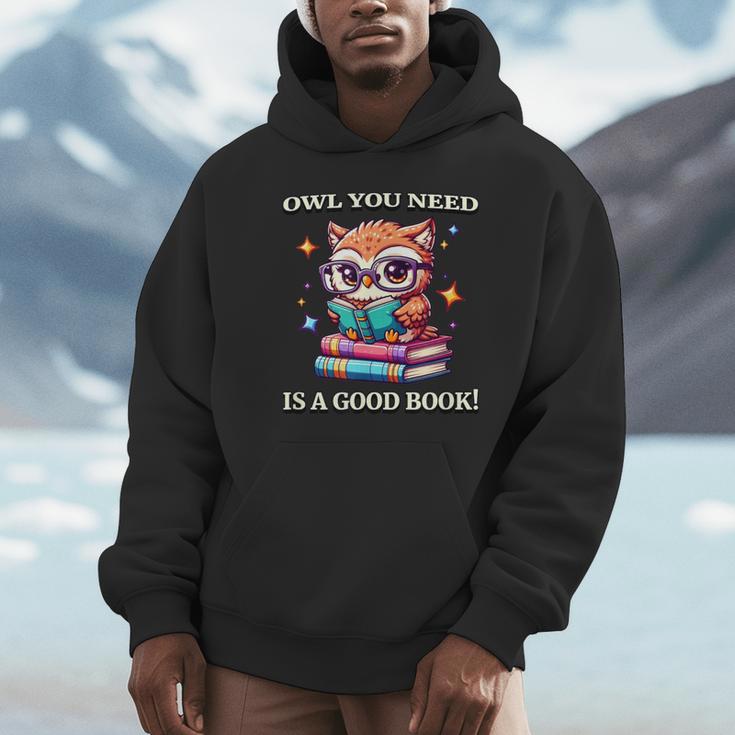 Owl You Need Is A Good Book Cute Love To Read Back 2 School Unisex Hoodie Owl You Need Is A Good Book Cute Love To Read Back 2 School Unisex Hoodie