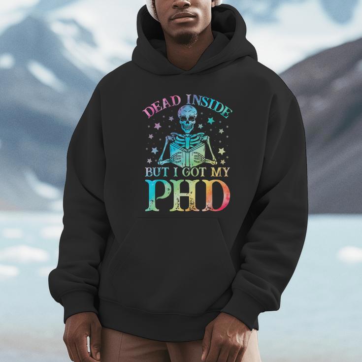 PhD Graduation Dead Inside But i Got My PhD Tie Dye Funny Unisex Hoodie