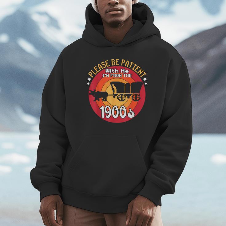 Please Be Patient With Me I'm From The 1900s Vintage Meme Unisex Hoodie