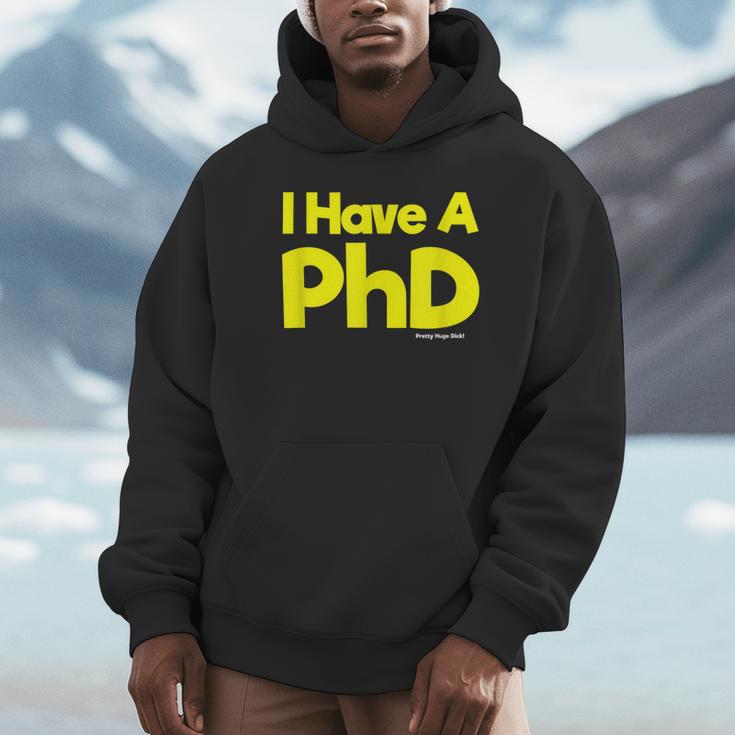 Pretty Huge Dick Joke Graduation PhD Humor Unisex Hoodie