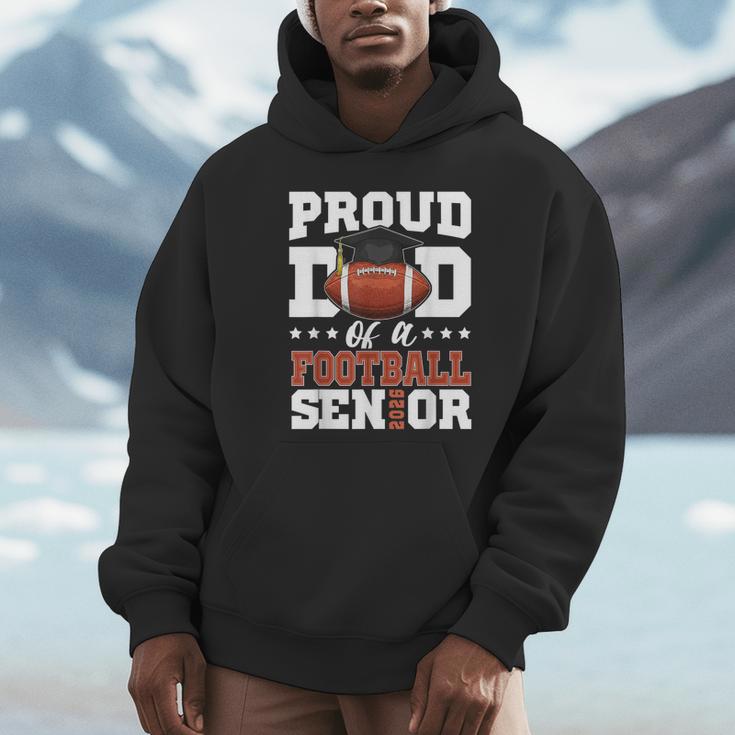 Proud Dad Of a Football Senior 2026 Graduation Unisex Hoodie